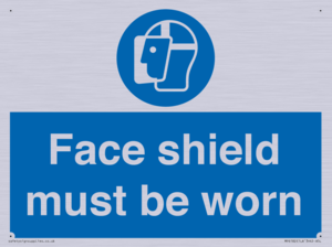 Face shield must be worn